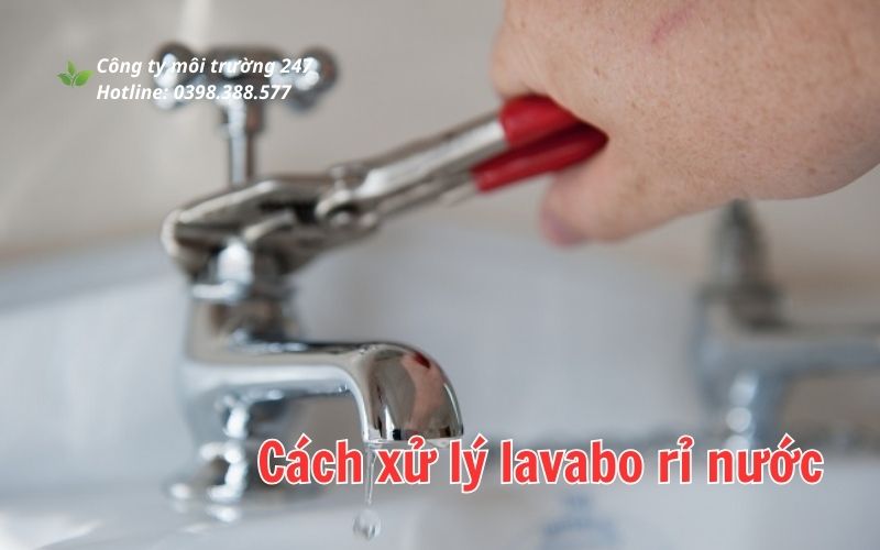 Cách xử lý lavabo rỉ nước đơn giản hiệu quả nhất